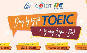 Thông báo đăng ký kỳ thi TOEIC Quốc tế 2 kỹ năng (Nghe - Đọc) kỳ thi ngày 22.08.2020