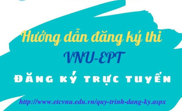  Kỳ thi VNU-EPT - Hướng dẫn đăng ký dự thi