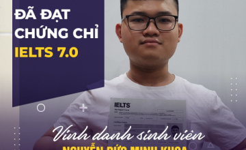 [UIT - You are the best] Vinh danh sinh viên Nguyễn Đức Minh Khoa đã xuất sắc đạt chứng chỉ IELTS 7.0