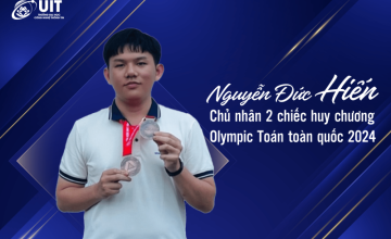 UIT Face | Nguyễn Đức Hiến: Sinh viên UIT đạt 2 huy chương Đồng tại Olympic Toán học Sinh viên Toàn quốc