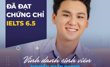 UIT - You are the best: Vinh danh sinh viên Nguyễn Chấn Phong đã xuất sắc đạt chứng chỉ IELTS 6.5