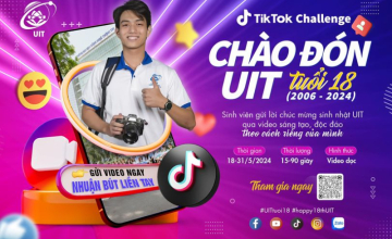  Tiktok Challenge: Chào UIT tuổi 18 - Sáng tạo video theo cách của bạn 