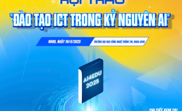 THÔNG BÁO Về việc tổ chức Hội thảo “Đào tạo ICT trong kỷ nguyên AI”